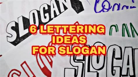 6 LETTERING IDEAS FOR SLOGAN .